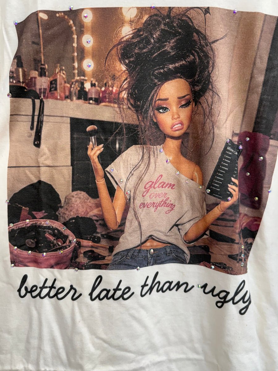 Graphic Print Better Late Than Ugly with Glam Doll